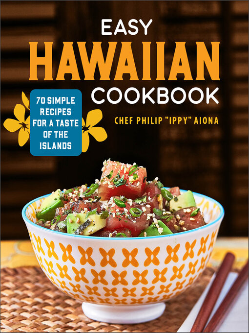 Title details for Easy Hawaiian Cookbook by Philip "Ippy" Aiona - Wait list